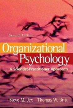 Hardcover Organizational Psychology: A Scientist-Practitioner Approach Book