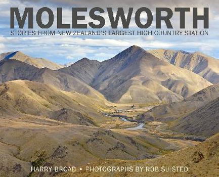 Hardcover Molesworth: Stories from New Zealand's Largest High-Country Station Book