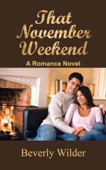 Paperback That November Weekend: A Romance Novel Book