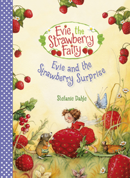 Hardcover Evie and the Strawberry Surprise Book