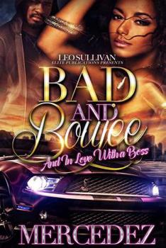 Paperback Bad & Boujee: And In Love With A Boss Book