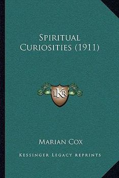 Paperback Spiritual Curiosities (1911) Book