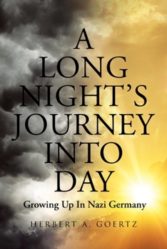 Paperback A Long Night's Journey Into Day: Growing Up In Nazi Germany Book