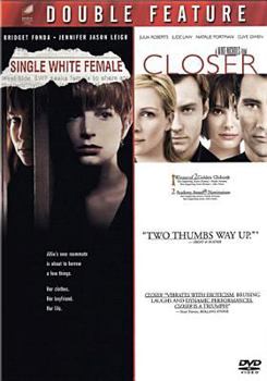 Single White Female / Closer