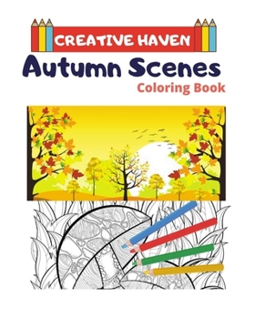 Paperback Creative Haven Autumn Scenes Coloring Book: Adult Coloring Book