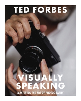 Paperback Visually Speaking: Mastering Photography as a Visual Language Book