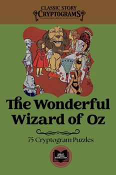 Paperback The Wonderful Wizard of Oz: Classic Story Cryptograms Volume Six Book