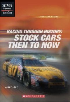 Paperback Racing Through History: Stock Cars Then to Now (High Interest Books) Book