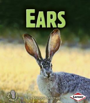 Ears - Book  of the First Step Nonfiction: Animal Traits