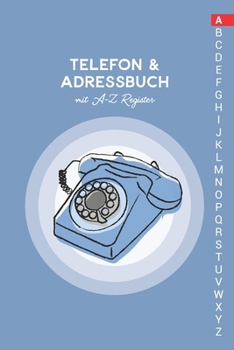 Paperback Telefon & Adressbuch mit A-Z Register: Telefonbuch zum eintragen [German] Book