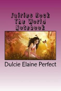 Paperback Fairies Rock The World: Notebook Book