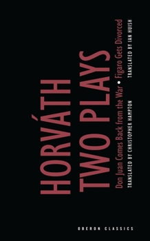 Paperback Von Horvath: Two Plays: Don Juan Comes Back from the War; Figaro Gets Divorced Book