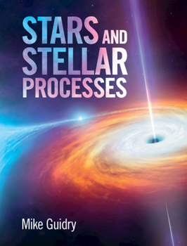 Hardcover Stars and Stellar Processes Book