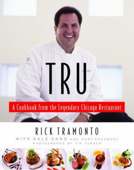 Hardcover Tru: A Cookbook from the Legendary Chicago Restaurant Book