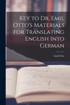 Paperback Key to Dr. Emil Otto's Materials for Translating English into German [German] Book