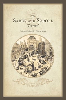 Paperback Saber & Scroll: Volume 3, Issue 1, Winter 2014 Book