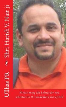 Paperback Shri Harish V. Nair ji: Bring ISI helmet in the mandatory list of BIS Book