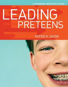 Paperback Leading Preteens: A Growing Ministry Guide Book