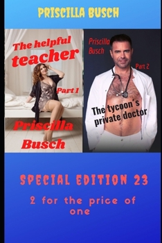 The helpful teacher Part 1 / The tycoon´s private doctor Part 2: Special edition 23