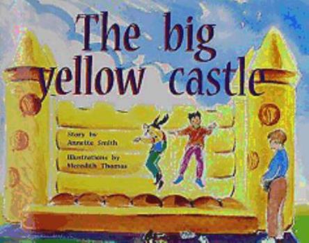Paperback The Big Yellow Castle: Individual Student Edition Yellow (Levels 6-8) Book