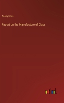 Hardcover Report on the Manufacture of Class Book