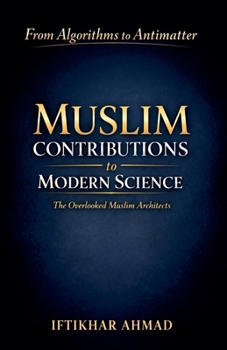 Muslim Contributions to Modern Science