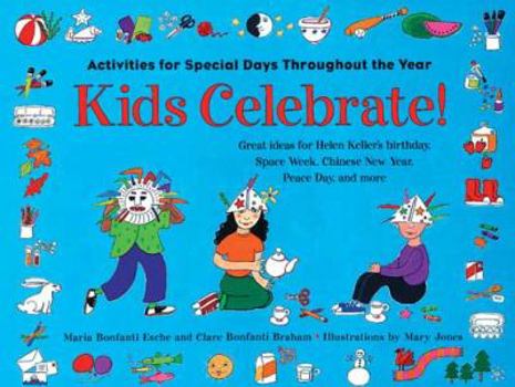 Paperback Kids Celebrate!: Activities for Special Days Throughout the Year Book