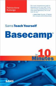 Paperback Sams Teach Yourself Basecamp in 10 Minutes Book