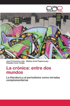 Paperback La crónica: entre dos mundos [Spanish] Book