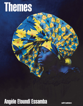 Hardcover Angèle Etoundi Essamba: Thèmes Book