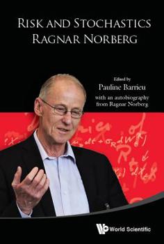 Hardcover Risk and Stochastics: Ragnar Norberg Book