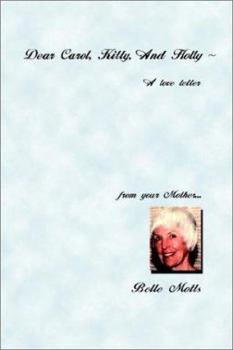 Paperback Dear Carol, Kitty, and Holly Book