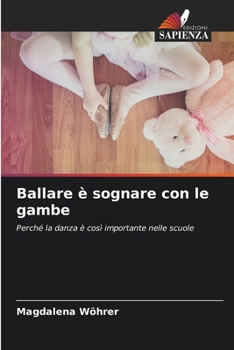 Paperback Ballare è sognare con le gambe [Italian] Book