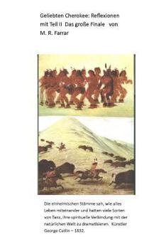 Paperback Geliebten Cherokee: Reflexionen mit Das Große Finale: Teil II Das große Finale Book