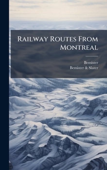 Hardcover Railway Routes From Montreal Book