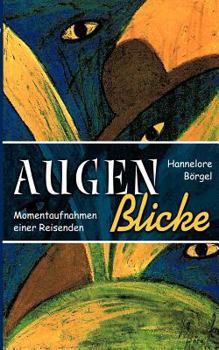 Paperback AugenBlicke: Momentaufnahmen einer Reisenden [German] Book
