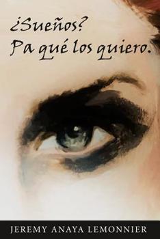 Paperback ¿Sueños? Pa qué los quiero. [Spanish] Book