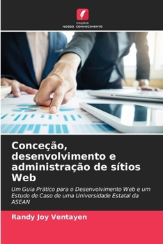 Paperback Conceção, desenvolvimento e administração de sítios Web [Portuguese] Book