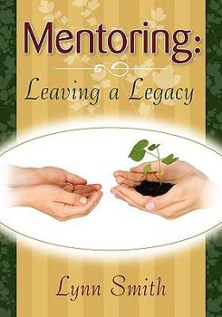 Paperback Mentoring: Leaving a Legacy [English, Middle] Book