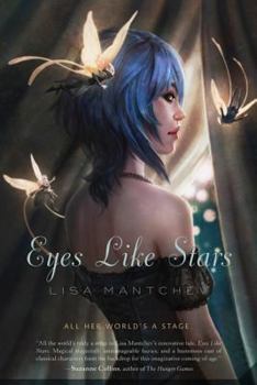 Eyes Like Stars - Book #1 of the Théâtre Illuminata