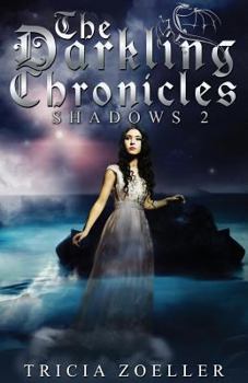Paperback The Darkling Chronicles, Shadows 2 Book