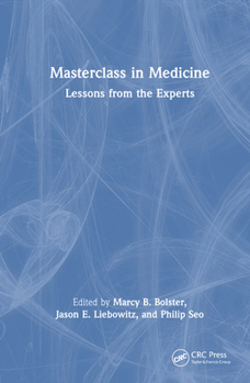 Hardcover Masterclass in Medicine: Lessons from the Experts Book