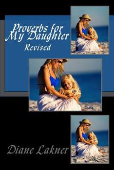 Paperback Proverbs for My Daughter Revised Book