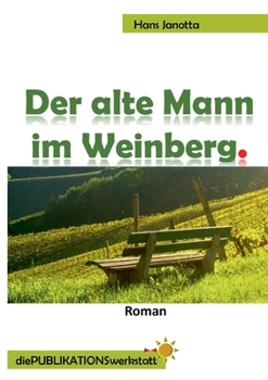 Paperback Der alte Mann im Weinberg. [German] Book