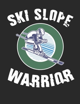 Trainingsbuch für Skifahrer: Stetige Verbesserung mit diesem Trainigstagebuch ? Vorlage für über 100 Trainigstage ? Planen, üben, umsetzen ? A4+ Format ? Motiv: Ski slope warrior 2 (German Edition)