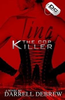 Paperback Tina: The Cop Killer Book