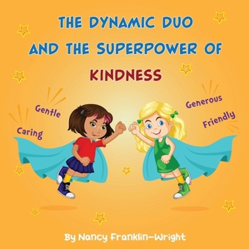 Paperback The Dynamic Duo and The Superpower of Kindness Book