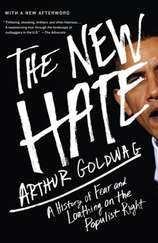 Paperback The New Hate: A History of Fear and Loathing on the Populist Right Book