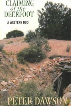 Claiming of the Deerfoot: A Western Duo