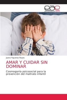 Paperback Amar Y Cuidar Sin Dominar [Spanish] Book